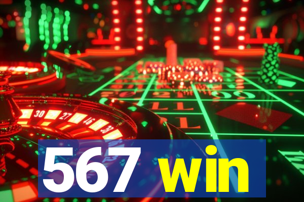 567 win